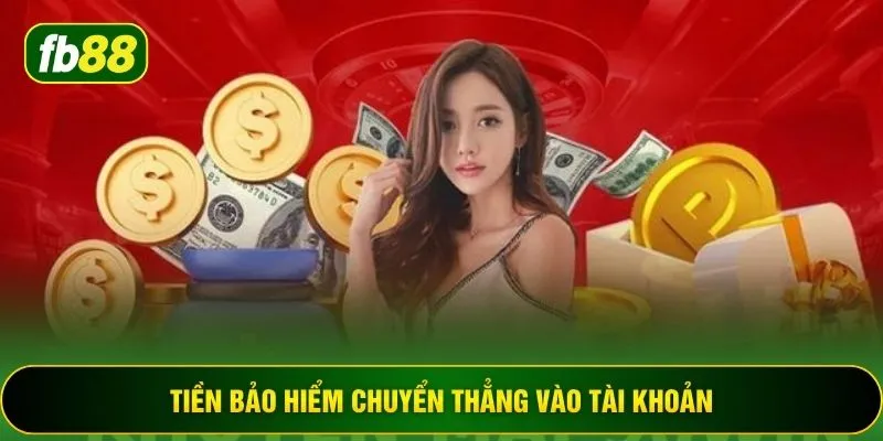 Tiền bảo hiểm chuyển thẳng vào tài khoản